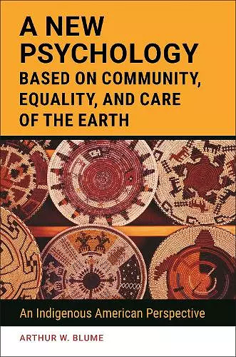 A New Psychology Based on Community, Equality, and Care of the Earth cover