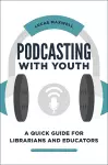 Podcasting with Youth cover