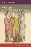 Daily Life of Women in Chaucer's England cover