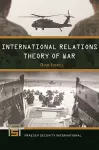 International Relations Theory of War cover