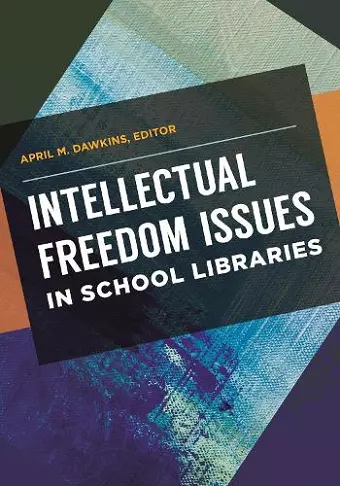 Intellectual Freedom Issues in School Libraries cover