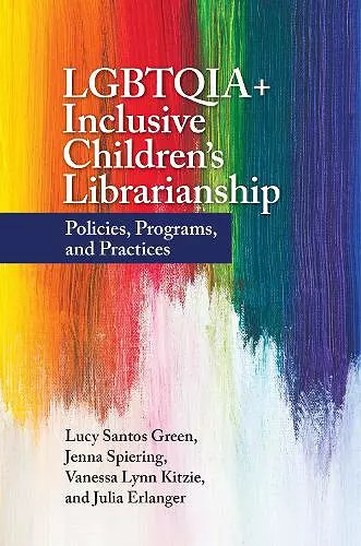 LGBTQIA+ Inclusive Children's Librarianship cover