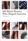 100 Black Women Who Shaped America cover