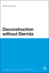 Deconstruction without Derrida cover