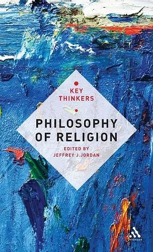 Philosophy of Religion: The Key Thinkers cover