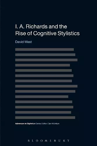 I. A. Richards and the Rise of Cognitive Stylistics cover