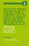 Echoes from Freire for a Critically Engaged Pedagogy cover