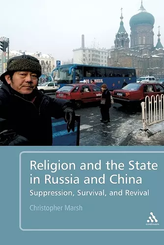 Religion and the State in Russia and China cover