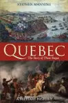 Quebec:The Story of Three Sieges cover