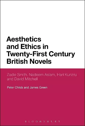 Aesthetics and Ethics in Twenty-First Century British Novels cover