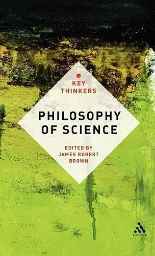 Philosophy of Science: The Key Thinkers cover