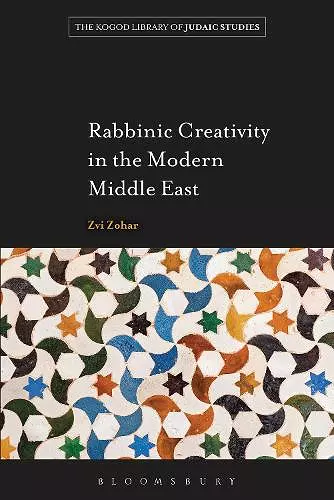Rabbinic Creativity in the Modern Middle East cover