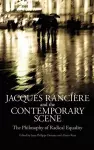 Jacques Ranciere and the Contemporary Scene cover