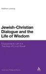 Jewish-Christian Dialogue and the Life of Wisdom cover