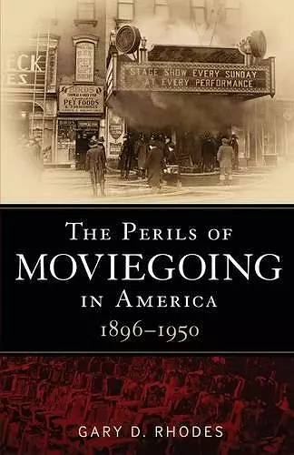 The Perils of Moviegoing in America cover