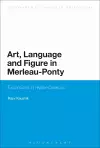 Art, Language and Figure in Merleau-Ponty cover