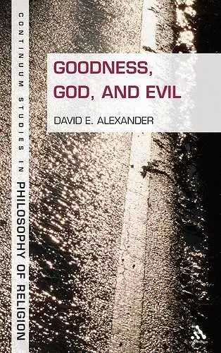 Goodness, God, and Evil cover