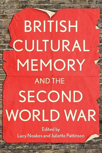 British Cultural Memory and the Second World War cover