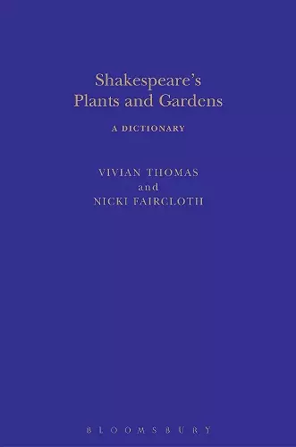 Shakespeare's Plants and Gardens: A Dictionary cover