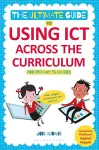 The Ultimate Guide to Using ICT Across the Curriculum (For Primary Teachers) cover