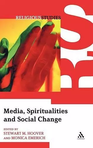 Media, Spiritualities and Social Change cover