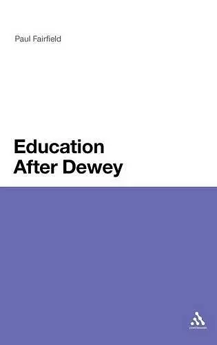 Education After Dewey cover