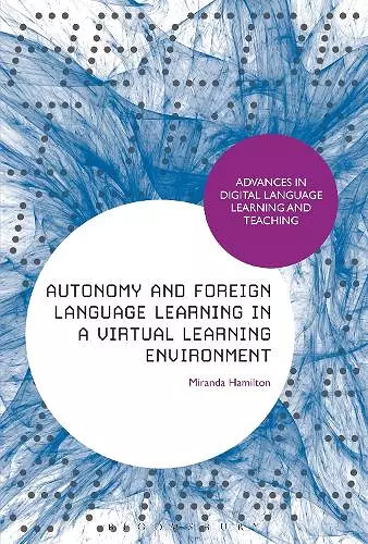 Autonomy and Foreign Language Learning in a Virtual Learning Environment cover