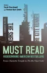 Must Read: Rediscovering American Bestsellers cover