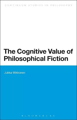 The Cognitive Value of Philosophical Fiction cover