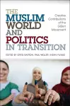 The Muslim World and Politics in Transition cover