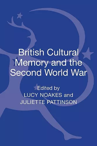 British Cultural Memory and the Second World War cover