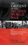 The Origins of the Second World War: An International Perspective cover