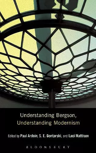 Understanding Bergson, Understanding Modernism cover