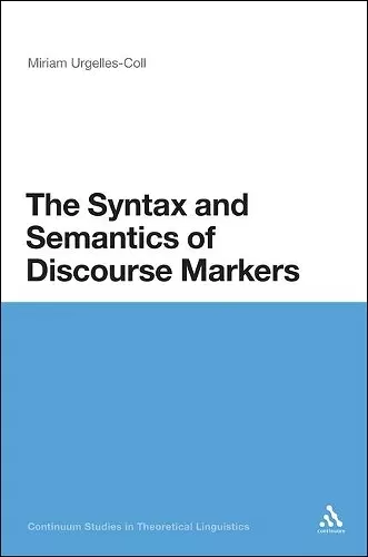 The Syntax and Semantics of Discourse Markers cover