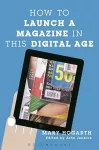 How to Launch a Magazine in this Digital Age cover
