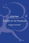 Homer: A Guide for the Perplexed cover