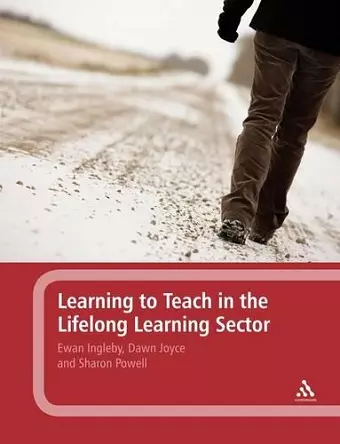 Learning to Teach in the Lifelong Learning Sector cover