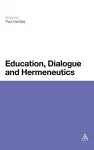 Education, Dialogue and Hermeneutics cover