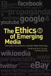 The Ethics of Emerging Media cover