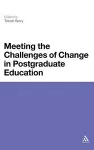 Meeting the Challenges of Change in Postgraduate Education cover