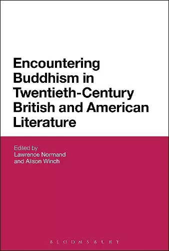 Encountering Buddhism in Twentieth-Century British and American Literature cover