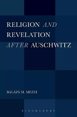 Religion and Revelation after Auschwitz cover