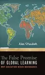 The False Promise of Global Learning cover