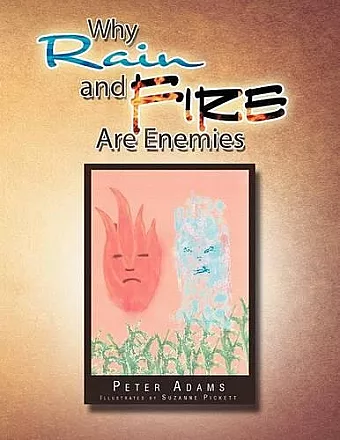 Why Rain and Fire Are Enemies cover