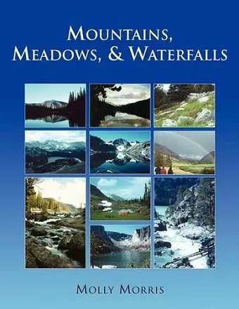 Mountains, Meadows, and Waterfalls cover