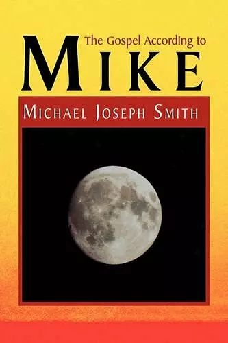 The Gospel According to Mike cover