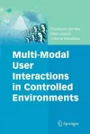 Multi-Modal User Interactions in Controlled Environments cover