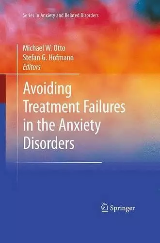 Avoiding Treatment Failures in the Anxiety Disorders cover