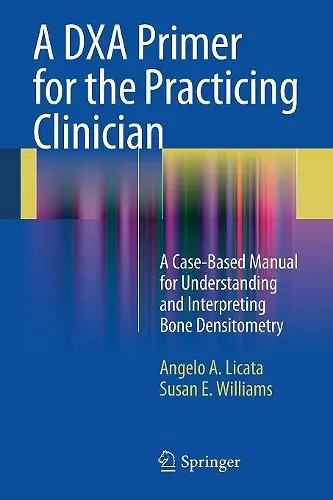 A DXA Primer for the Practicing Clinician cover