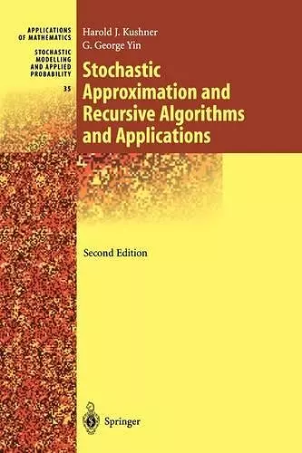 Stochastic Approximation and Recursive Algorithms and Applications cover
